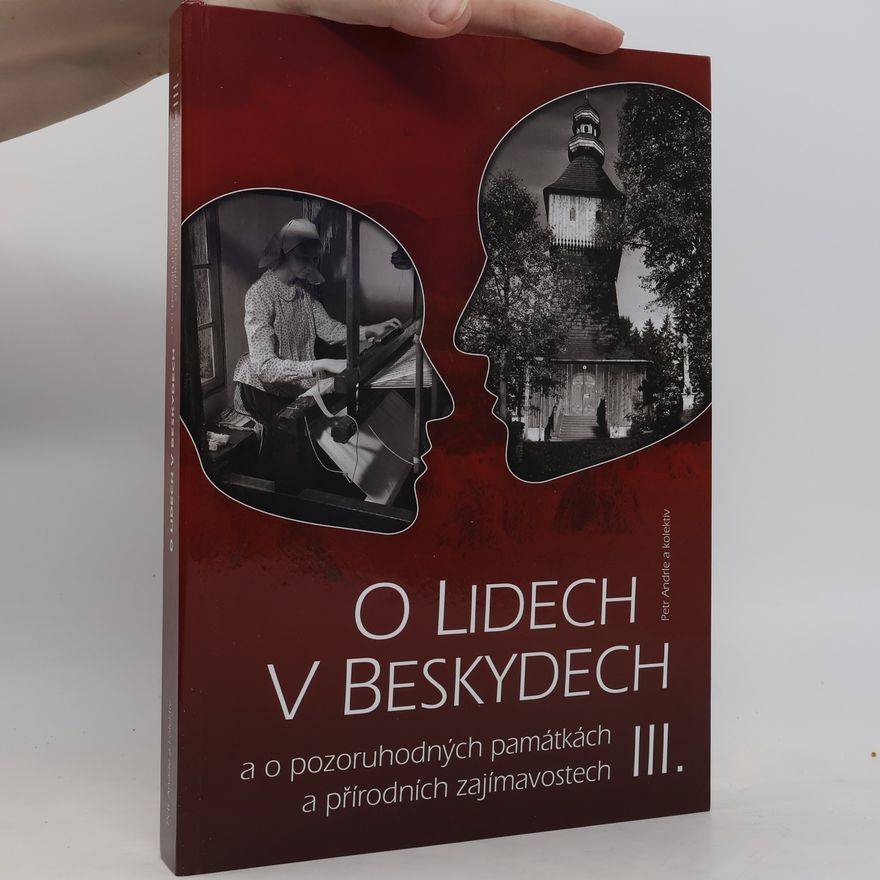 Petr Andrle O lidech v Beskydech III.