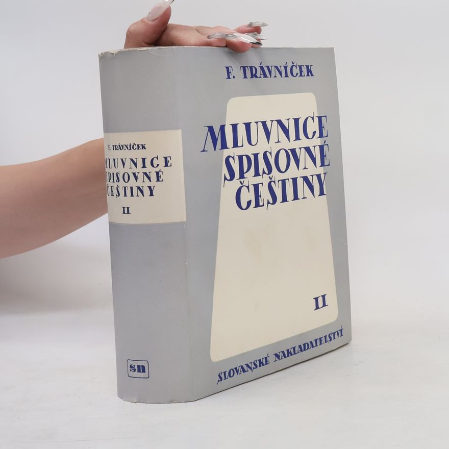 František Trávníček Mluvnice spisovné češtiny, část II.