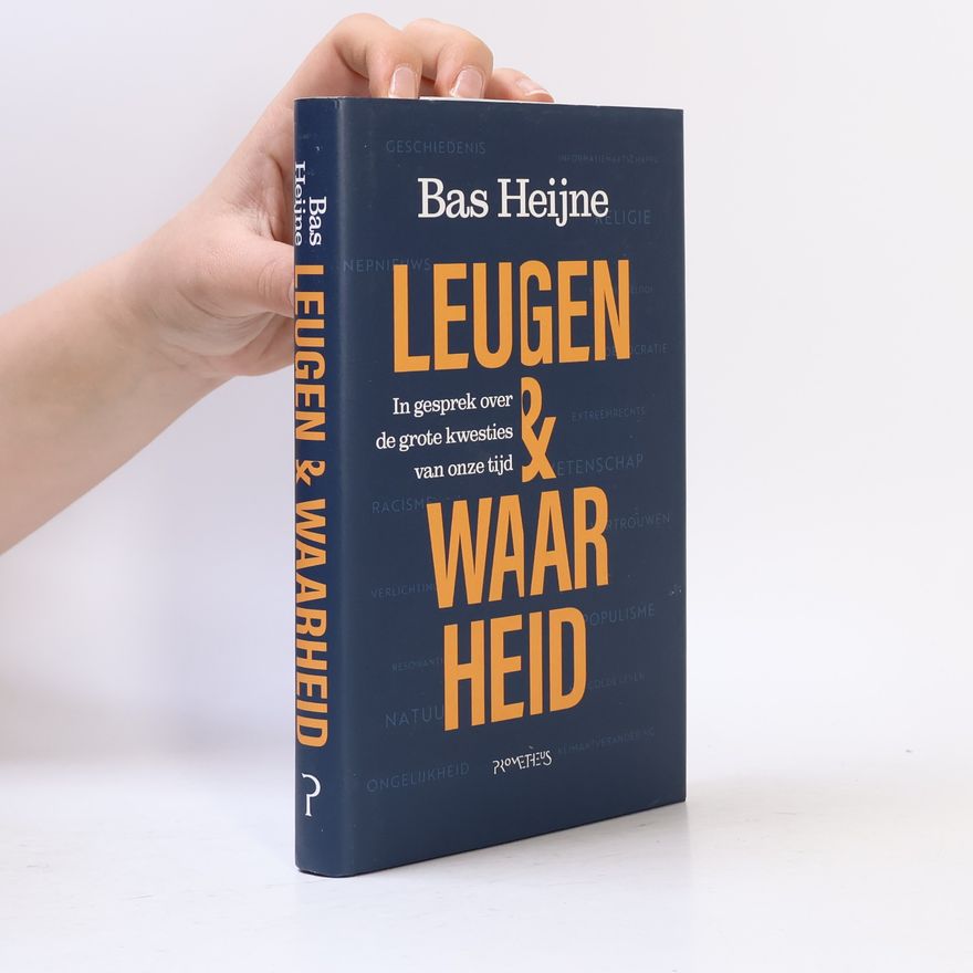 Bas Heijne Leugen & waarheid