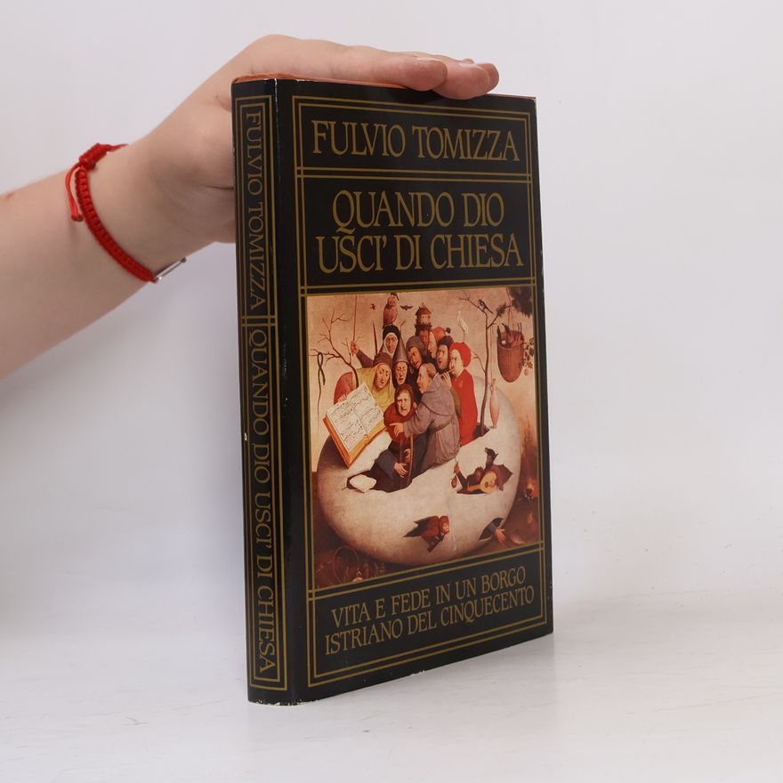 Fulvio Tomizza Quando Dio uscì di chiesa