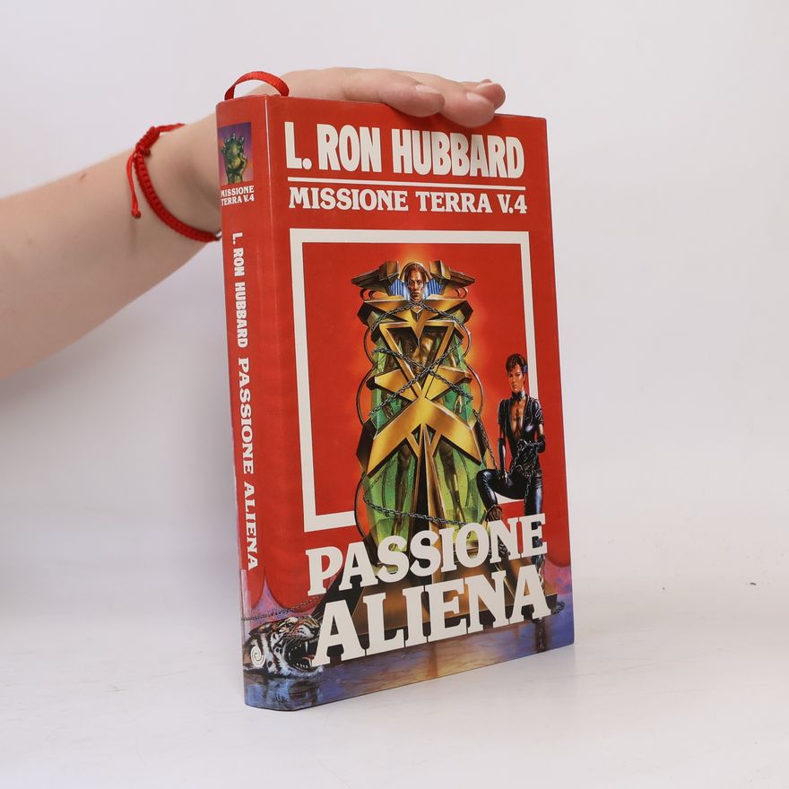 L. Ron Hubbard Passione Aliena