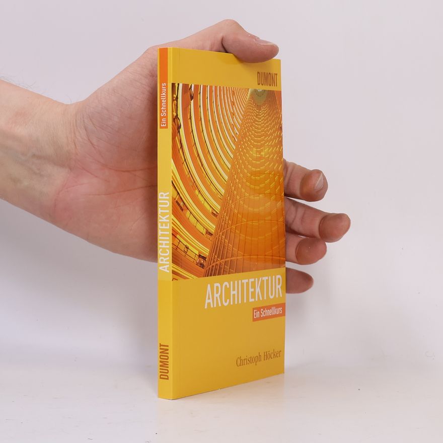 Christoph Höcker Schnellkurse - 517: Architektur