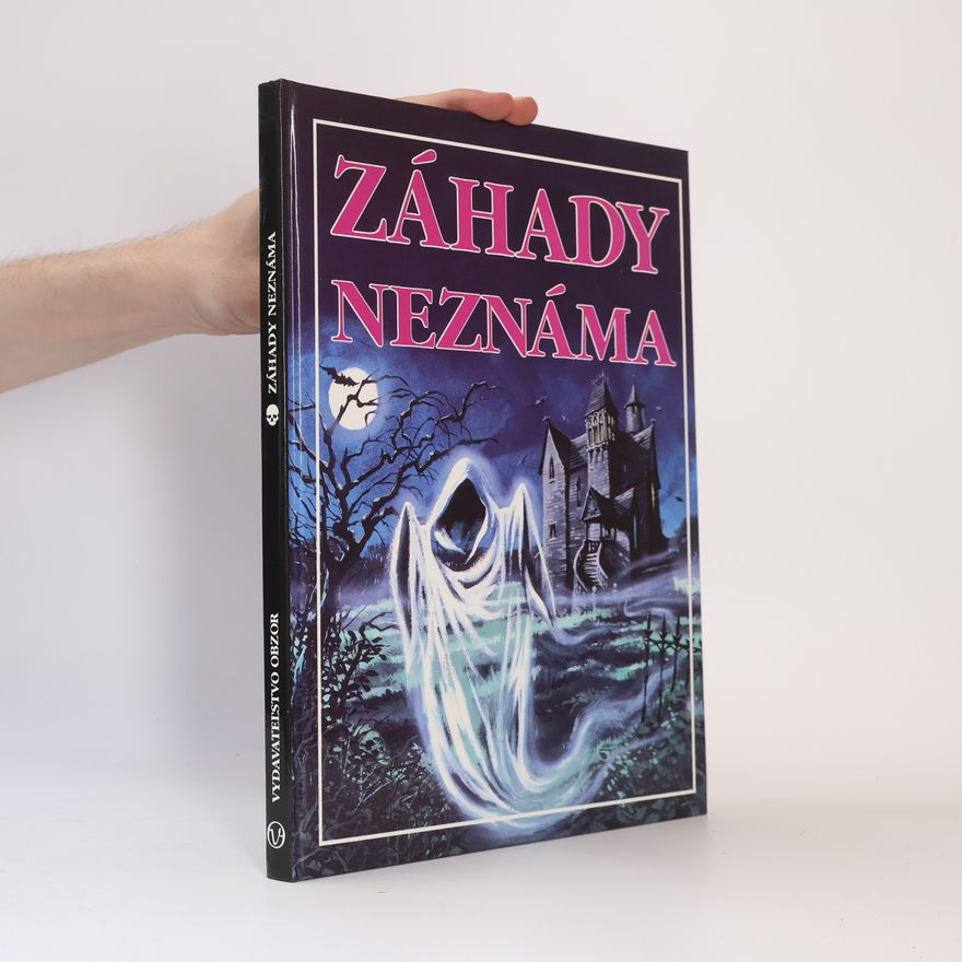 Kolektiv autorů Záhady a neznáma