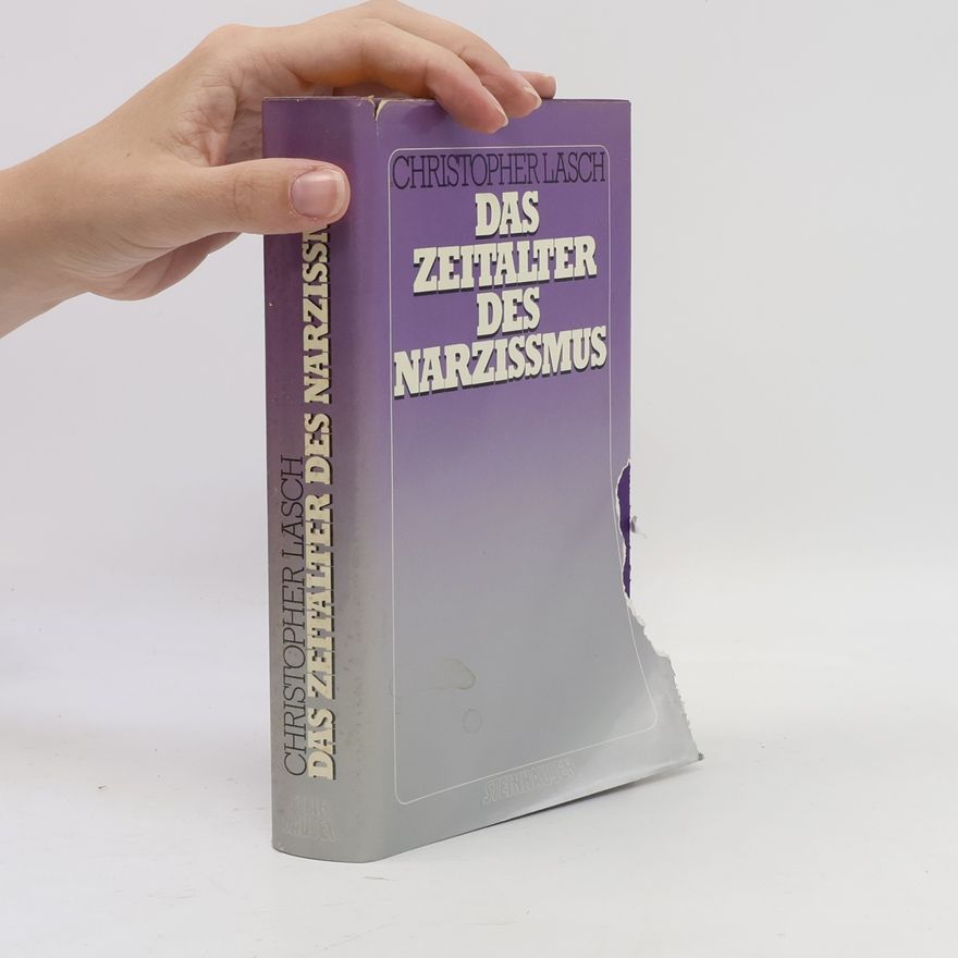 Christopher Lasch Das Zeitalter des Narzissmus
