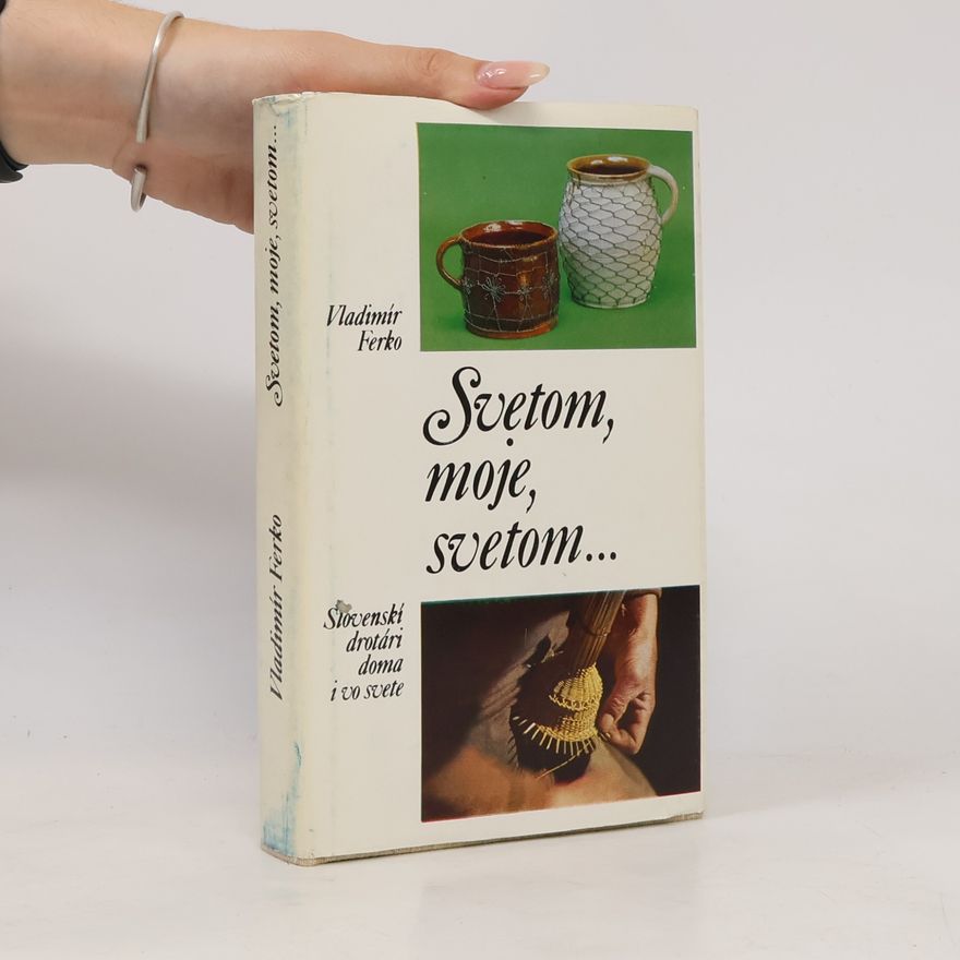 Vladimír Ferko Svetom, moje, svetom ...