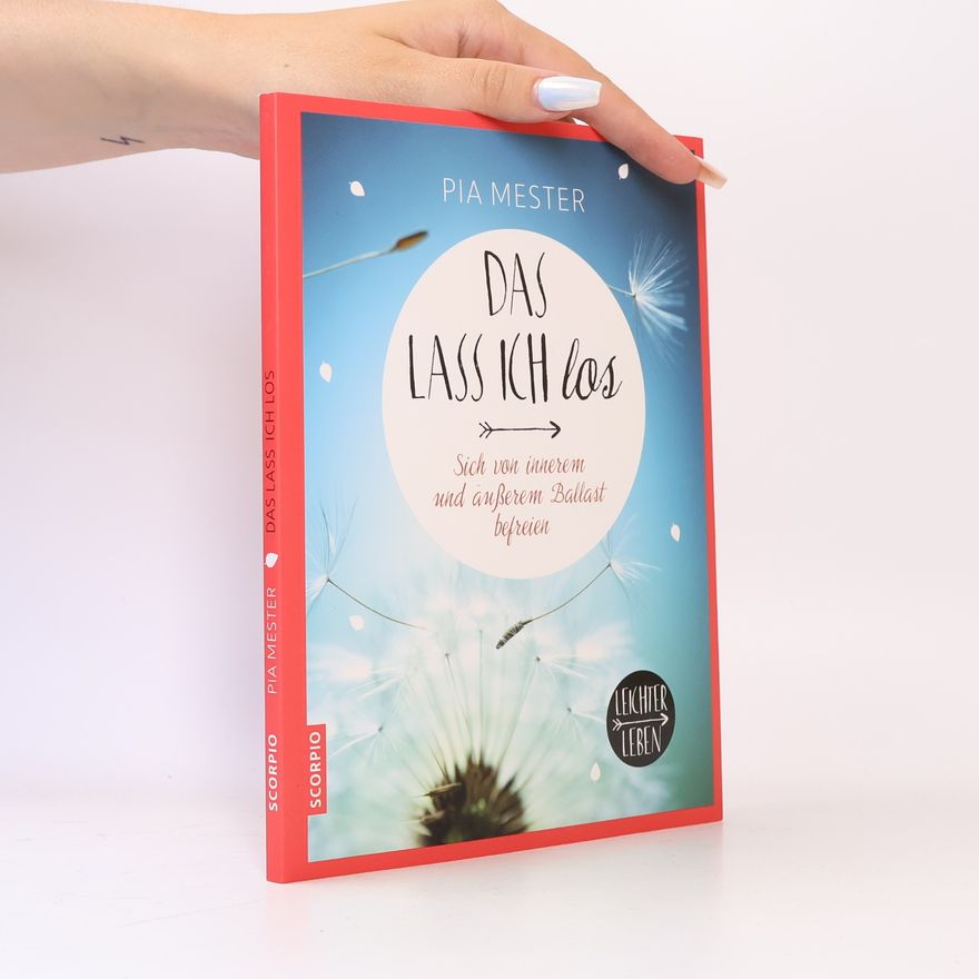 Pia Mester Das lass ich los!