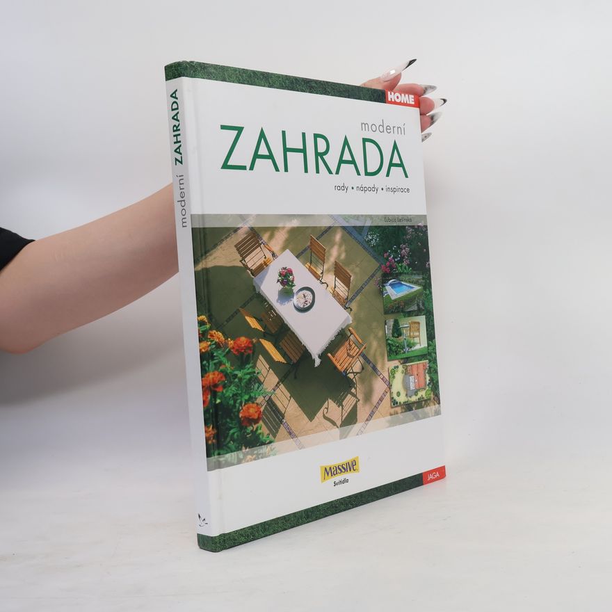 Ľubica Lešinská Moderní zahrada