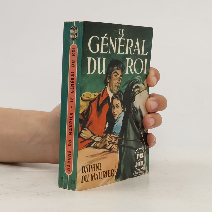 Daphne du Maurier Le Général du Roi