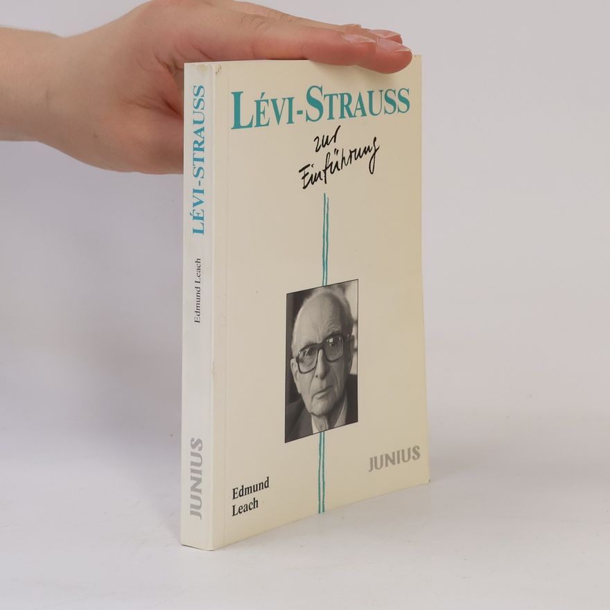 Edmund Ronald Leach Lévi-Strauss zur Einführung