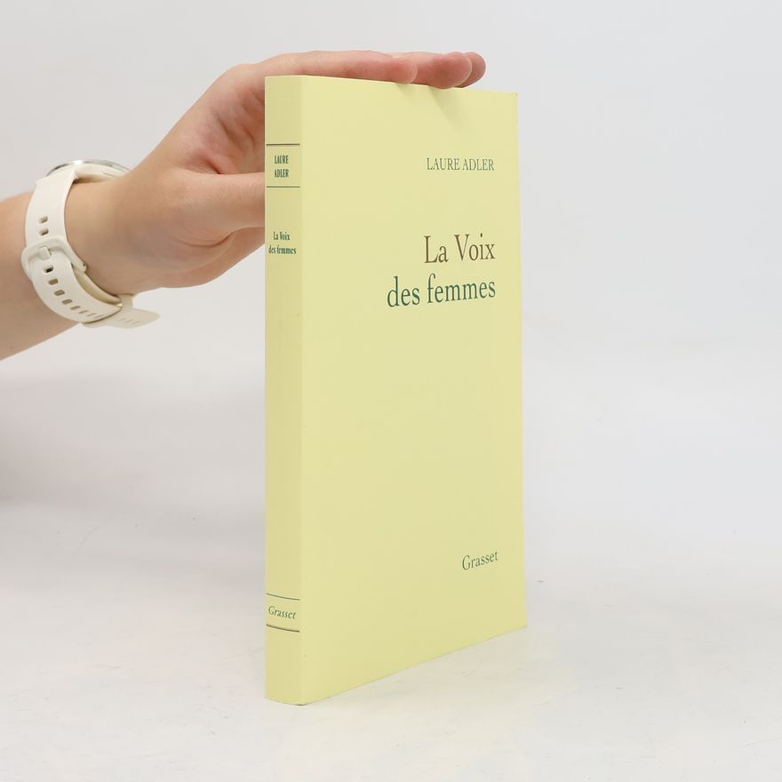 Laure Adler La voix des femmes