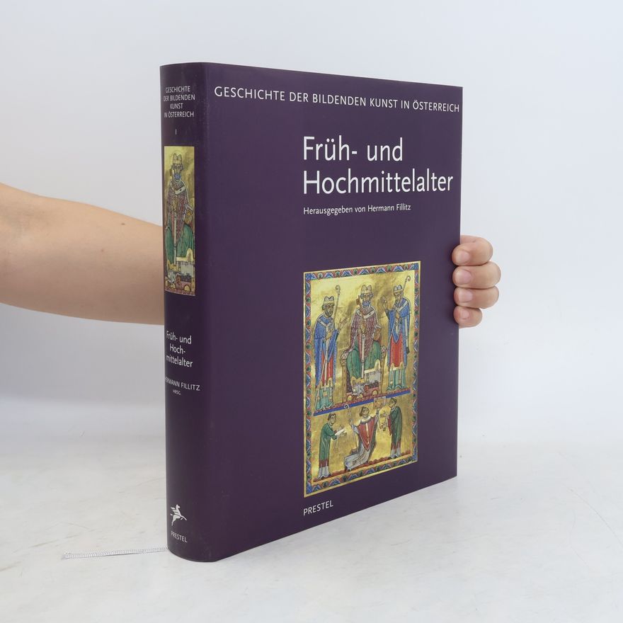 Friedrich Dahm Geschichte der bildene Kunst in Österreich. Band 1, Früh- und Hochmittelalter