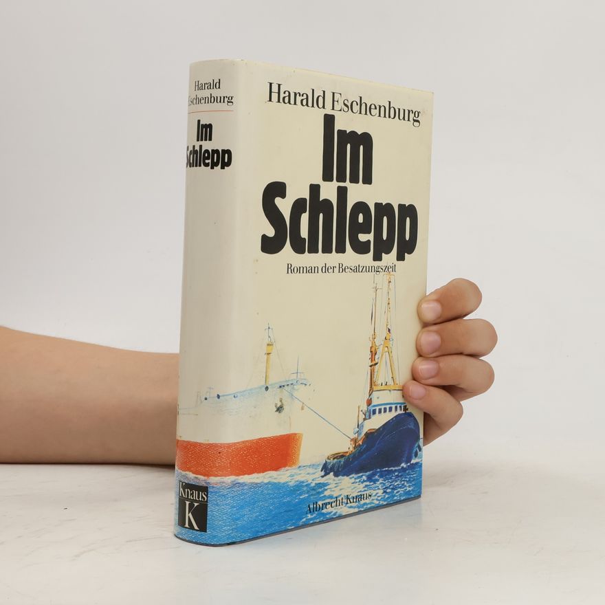 Harald Eschenburg Im Schlepp