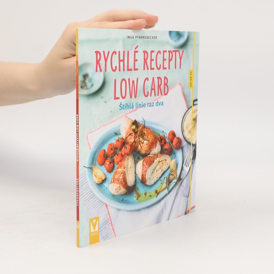 Inga Pfannebecker Rychlé recepty Low Carb