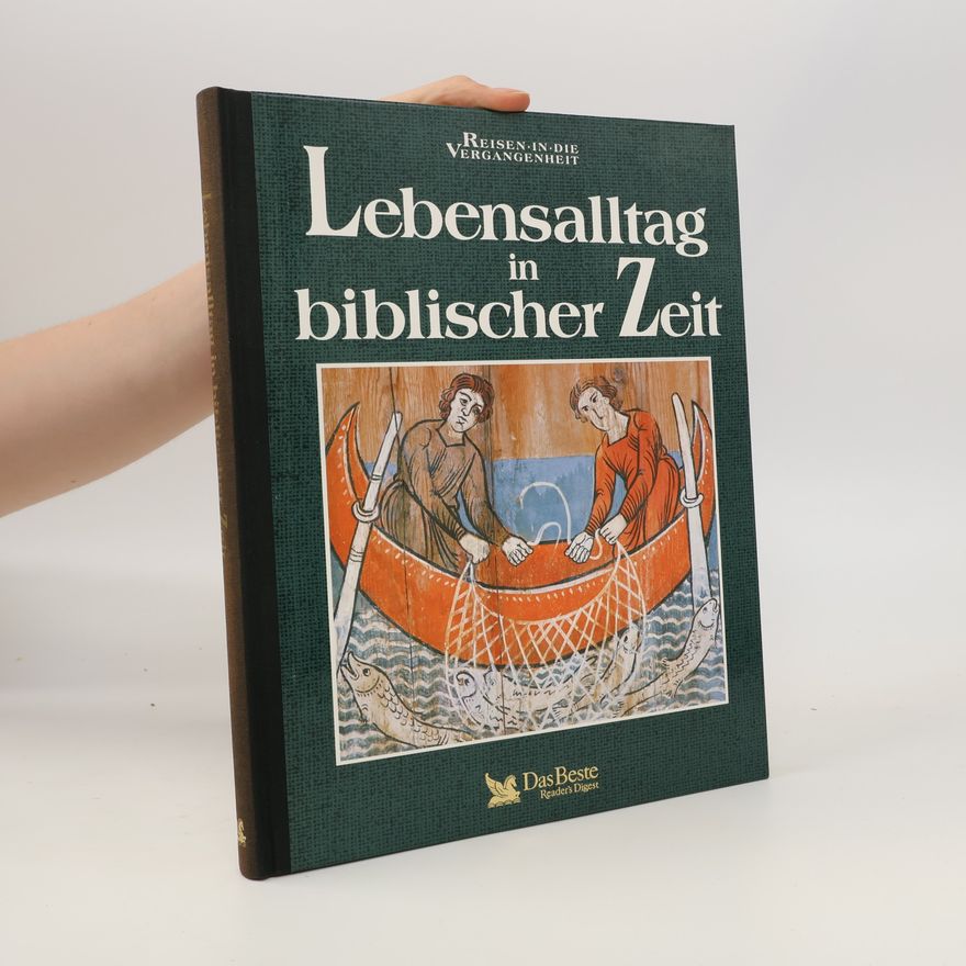 Richard Walker Lebensalltag in biblischer Zeit