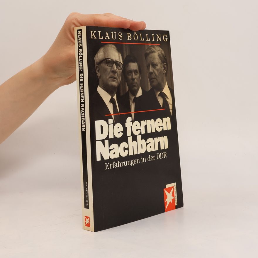 Klaus Bölling Die Fernen Nachbarn