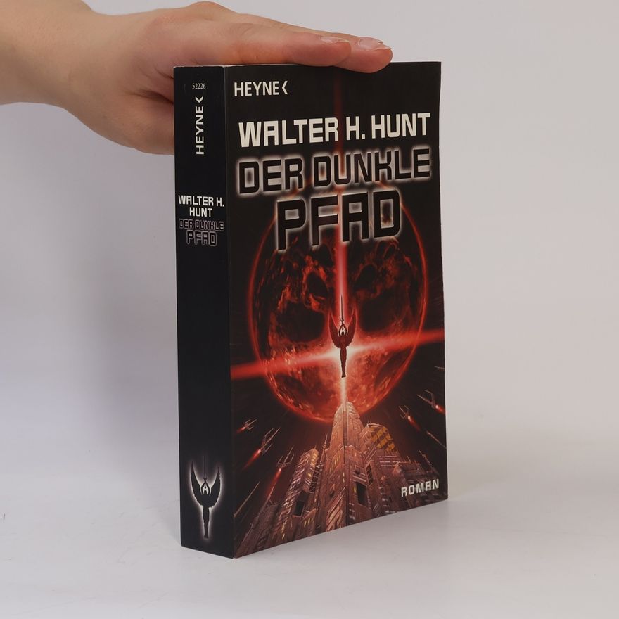 Walter H. Hunt Der dunkle Pfad. Band 2