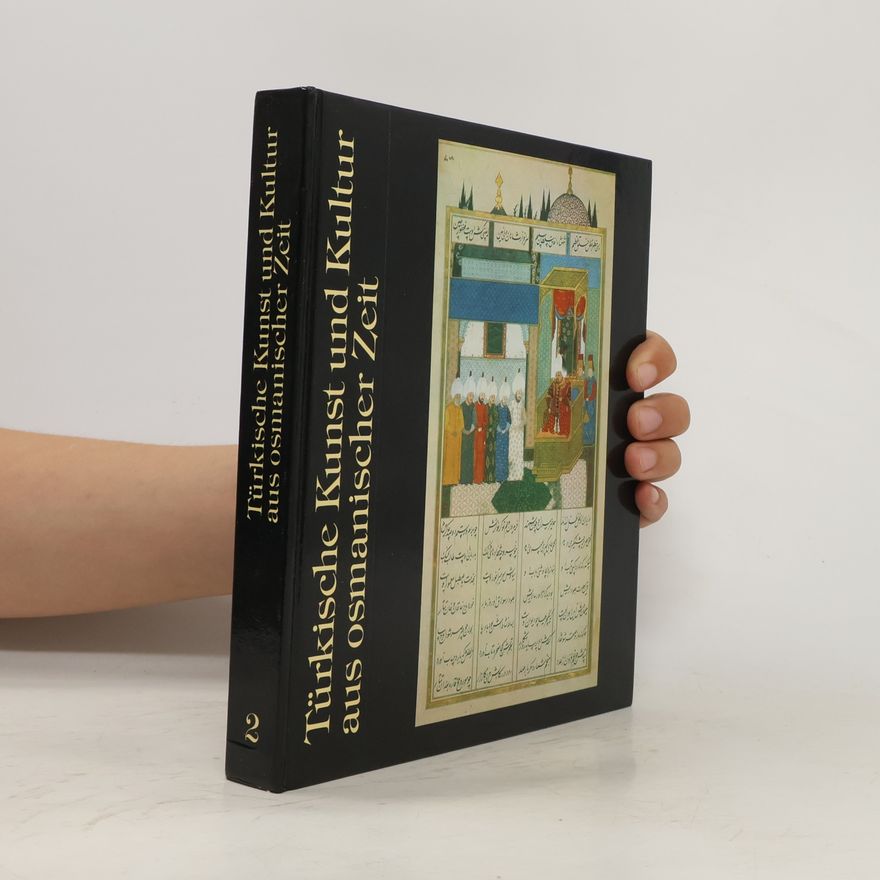 Autorenkollektiv Türkische Kunst und Kultur aus osmanischer Zeit. 2