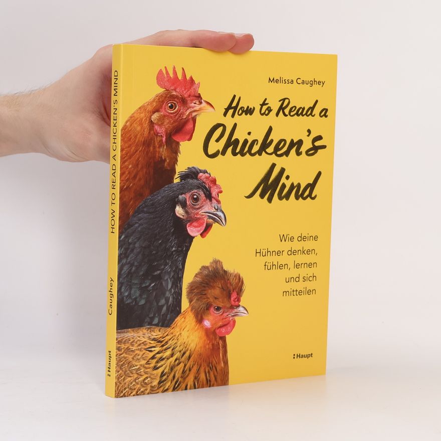 Melissa Caughey How to Read a Chicken's Mind