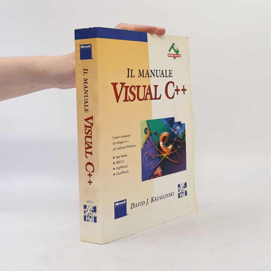 David J. Kruglinski Microcalcolatori: Il manuale Visual C++