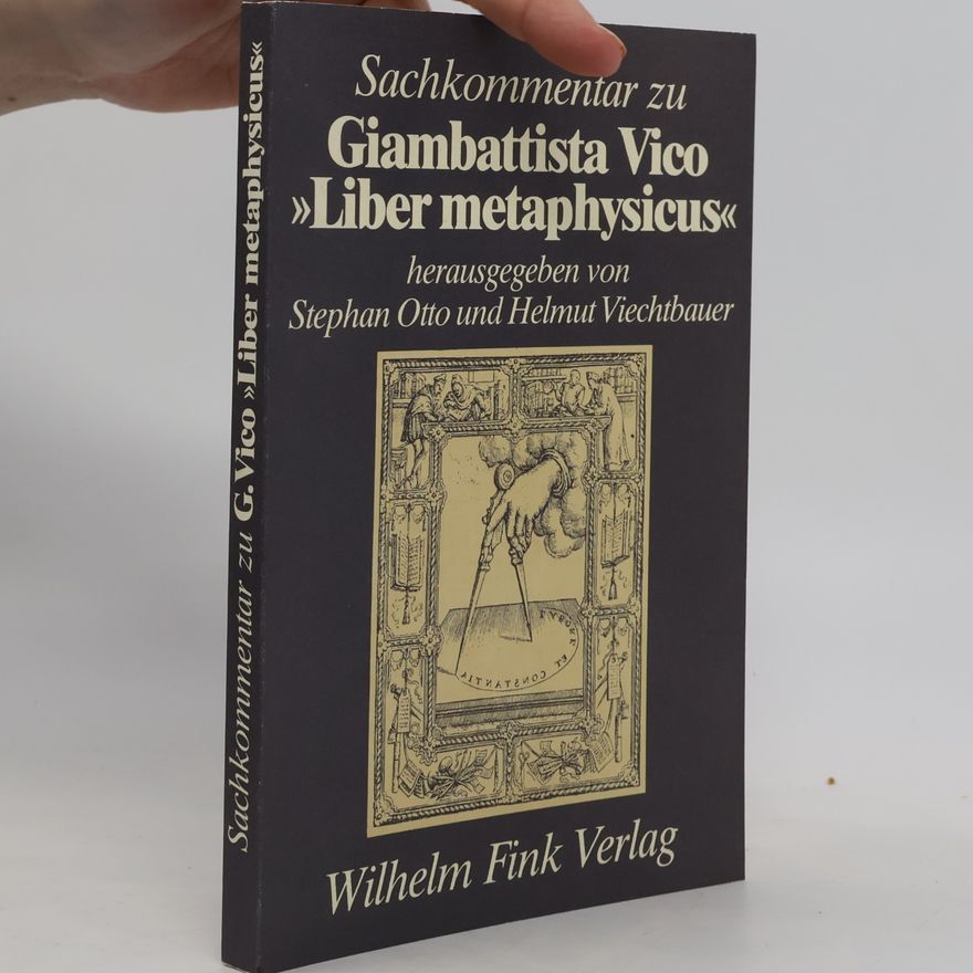 Helmut Viechtbauer Sachkommentar zu Giambattista Vicos Liber metaphysicus