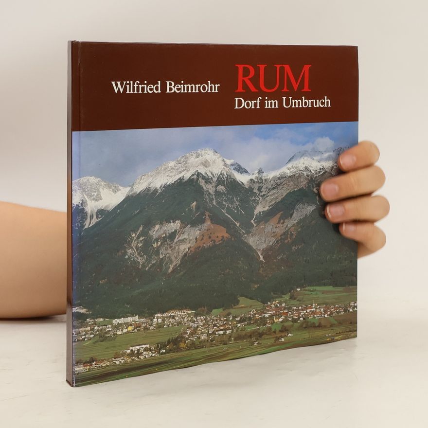 Wilfried Beimrohr Rum. Dorf im Umbruch