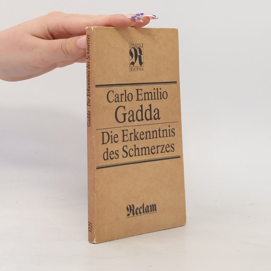 Carlo Emilio Gadda Reclam Universal Bibliothek - 1221: Die Erkenntnis des Schmerzes