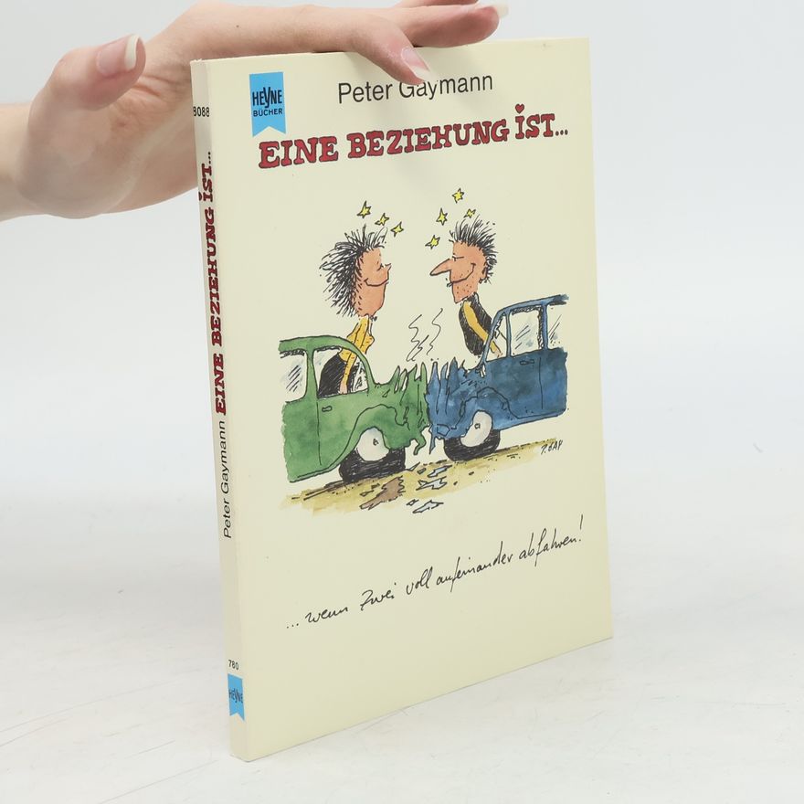 Gustav-Peter Hahn Eine Beziehung ist ...