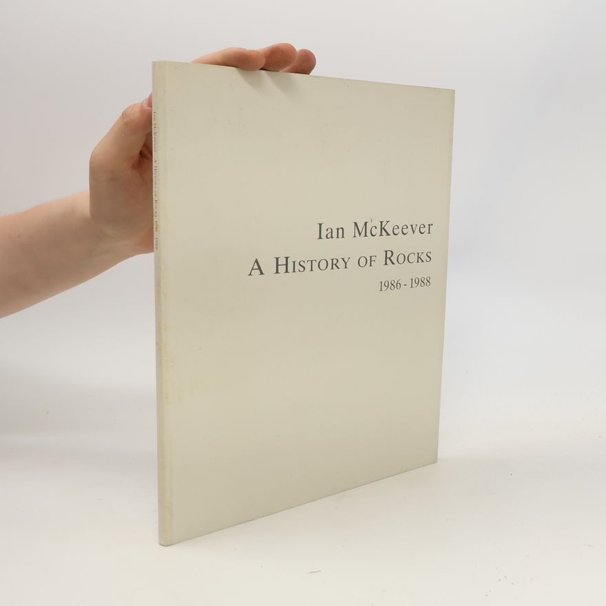 Ian McKeever A History of Rocks 1986–1988