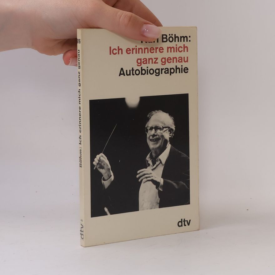Karl Böhm Ich erinnere mich ganz genau Autobiographie