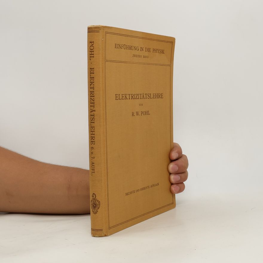 Robert Wichard Pohl Elektrizitätslehre 6-7