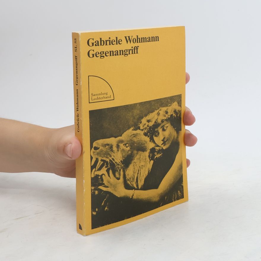 Gabriele Wohmann Gegenangriff