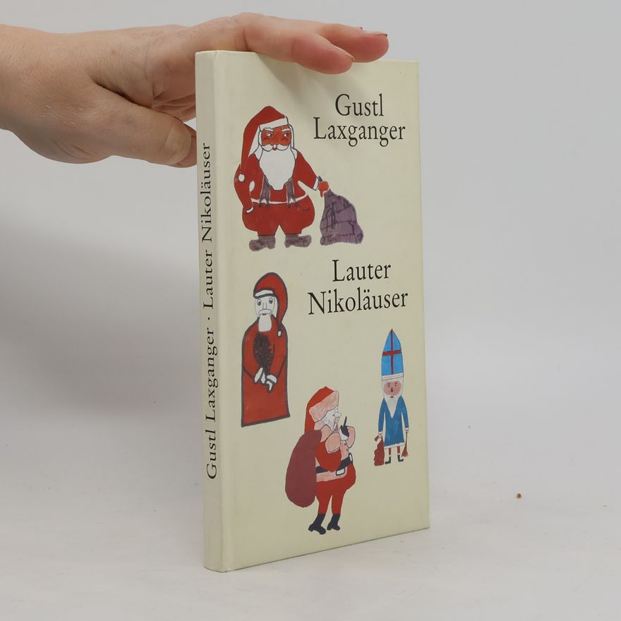 Gustl Laxganger Lauter Nikoläuser