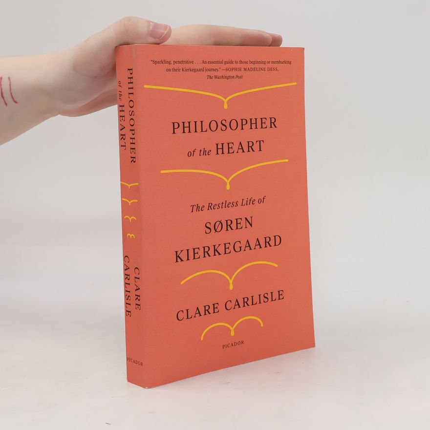 Clare Carlisle Philosopher of the Heart