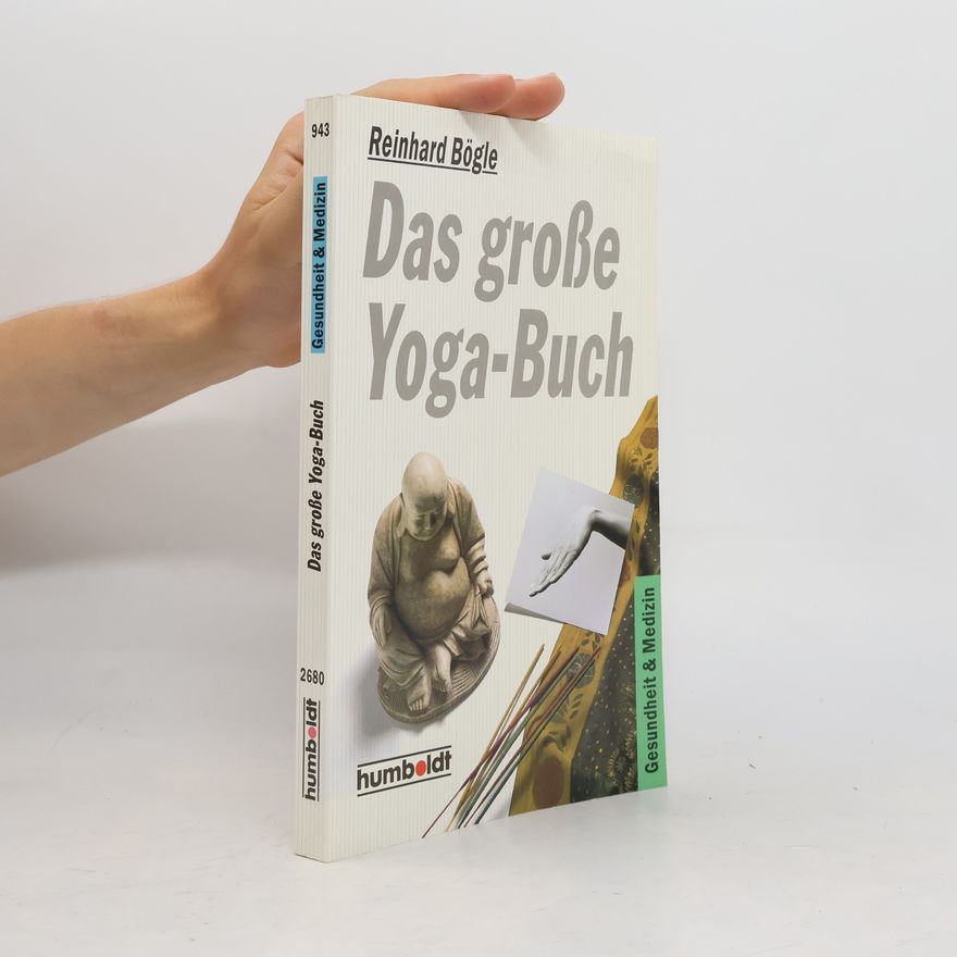 Reinhard Bögle Das grosse Yoga-Buch
