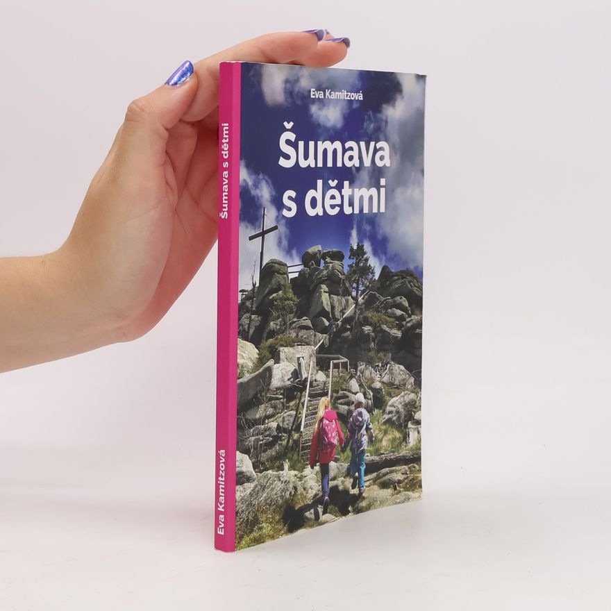 Eva Kamitzová Šumava s dětmi