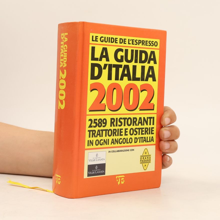 Domini Villa Lanata Le Guide de L'Espresso - 2002: La guida d'Italia 2002. 2589 ristoranti, trattorie e osterie in ogni angolo d'Italia