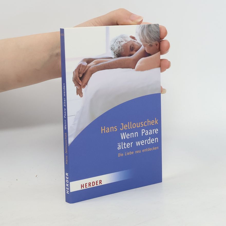 Hans Jellouschek Wenn Paare älter werden