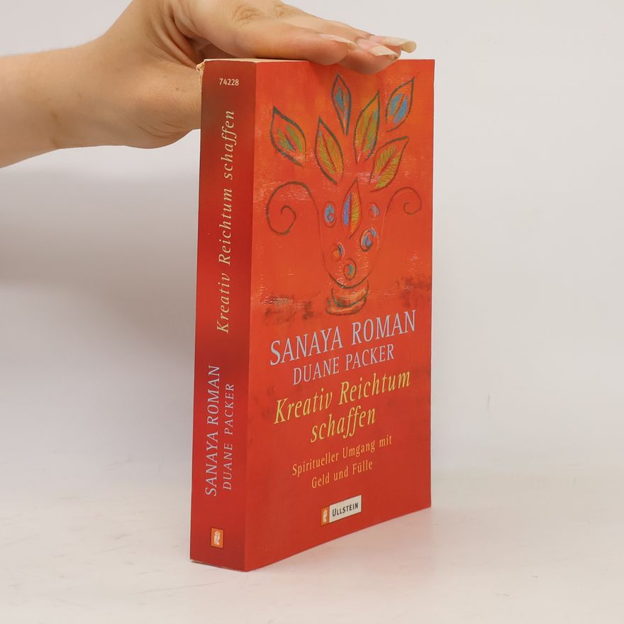 Sanaya Roman Kreativ Reichtum schaffen