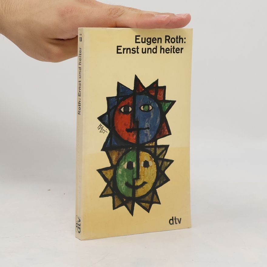 Eugen Roth Ernst und heiter