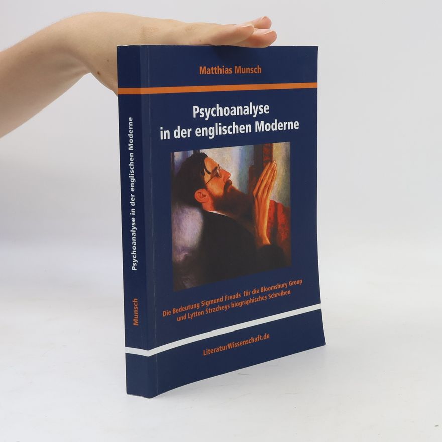 Matthias Munsch Psychoanalyse in der englischen Moderne