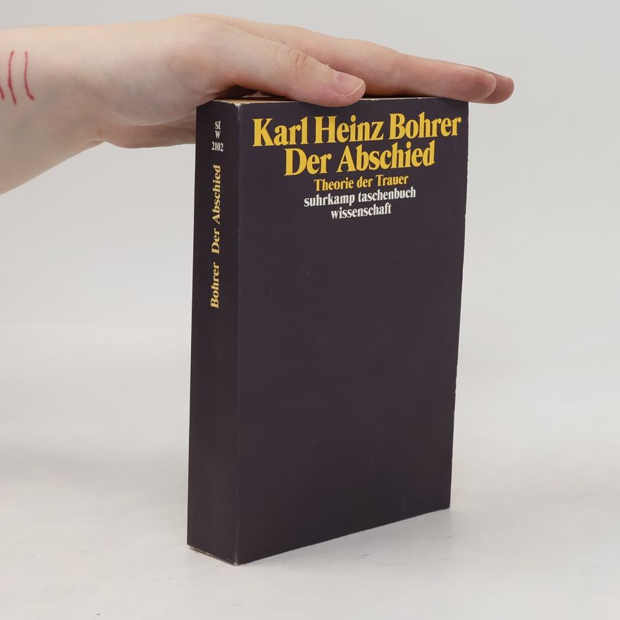 Karl Heinz Bohrer Der Abschied
