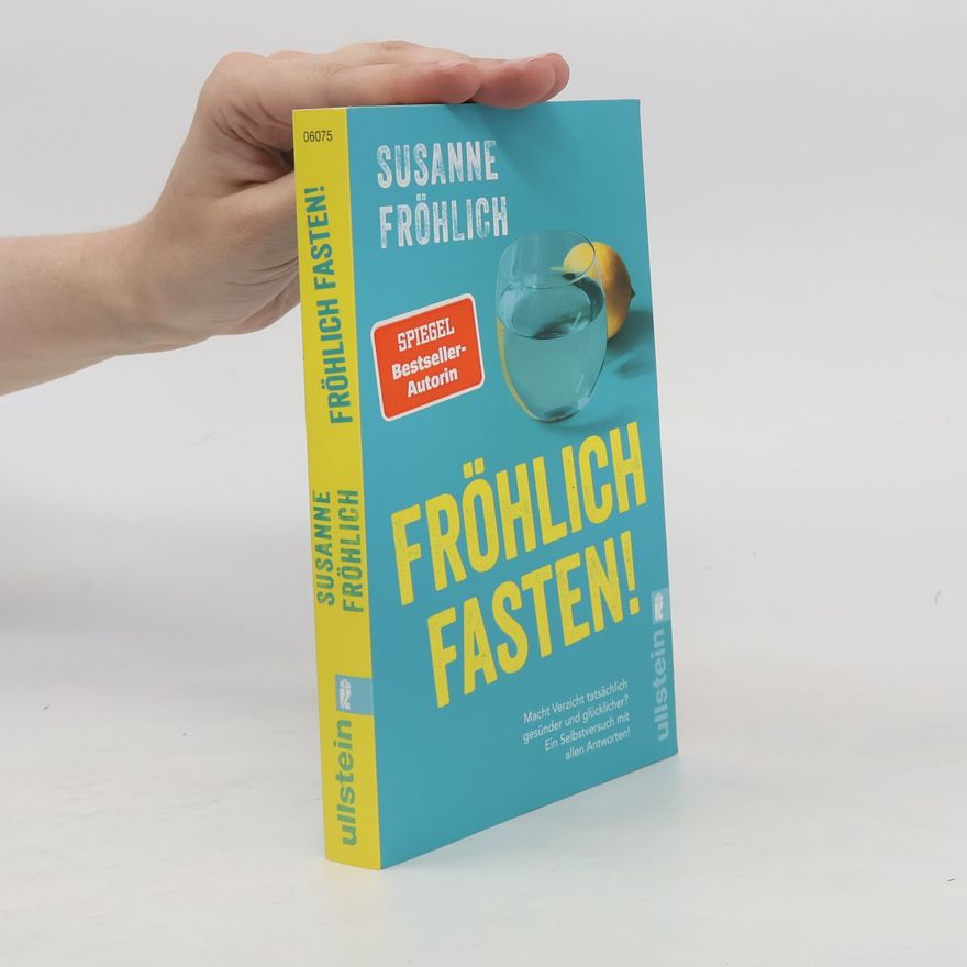 Susanne Fröhlich Fröhlich fasten!