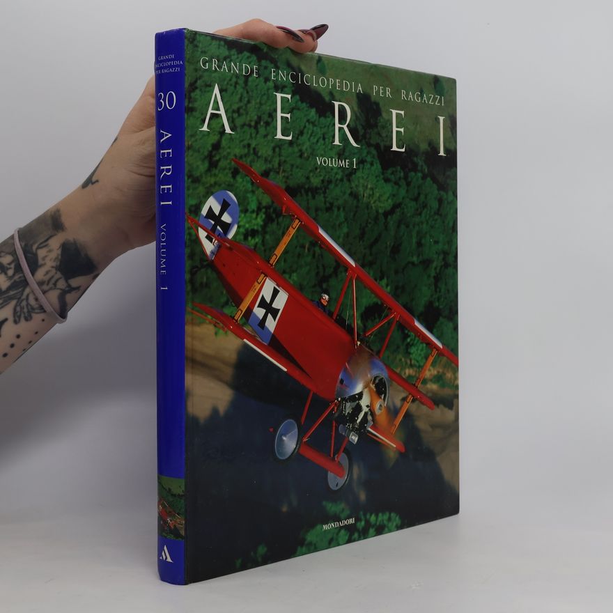 Autorenkollektiv Aerei. Grande enciclopedia per ragazzi. Volume 1