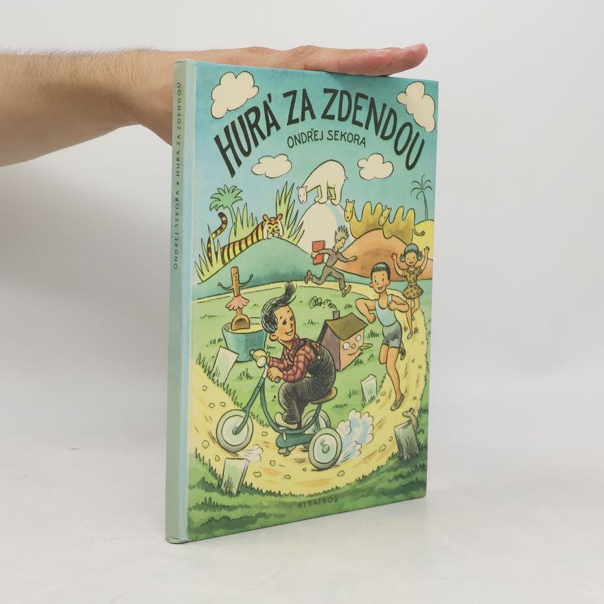 Ondřej J. Sekora Hurá za Zdendou
