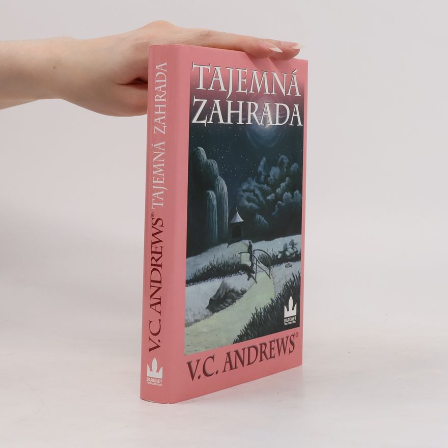 Virginia Cleo Andrews Tajemná zahrada