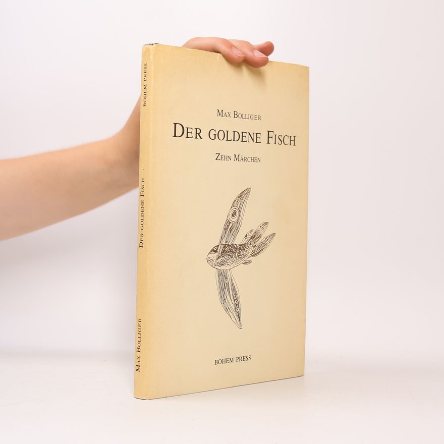 Max Bolliger Der goldene Fisch