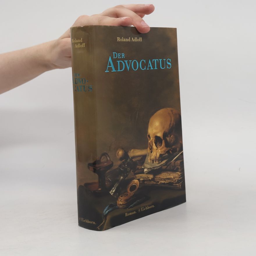 Roland Adloff Der Advocatus