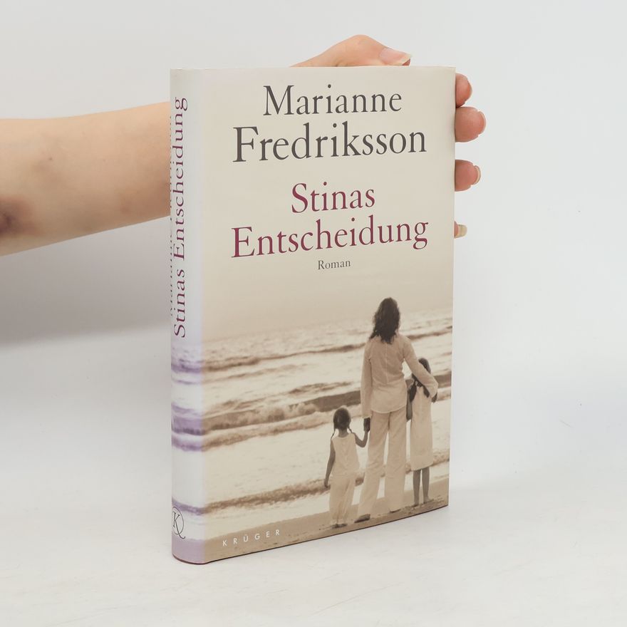 Marianne Fredriksson Stinas Entscheidung