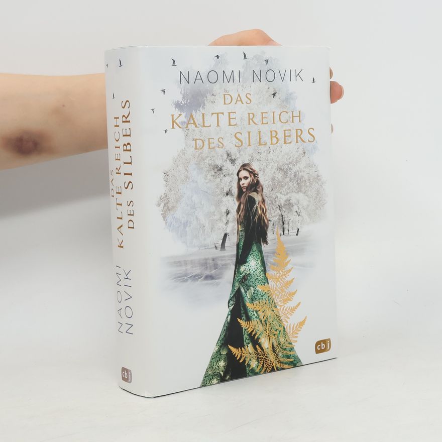 Naomi Novik Das kalte Reich des Silbers