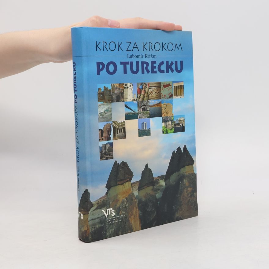 Ľubomír Križan Krok za krokom po Turecku